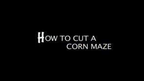 How To Cut A Corn Maze
