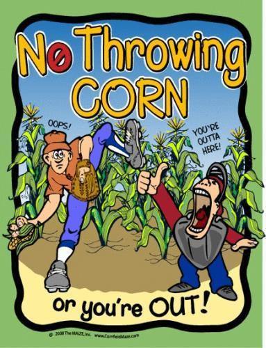 No Throwing Corn Sign